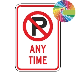 No Parking Any Time | MUTCD Compliant Symbol & Words | Universal Prohibitive No Parking Sign