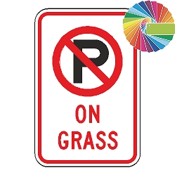 No Parking On Grass | MUTCD Compliant Symbol & Words | Universal Prohibitive No Parking Sign
