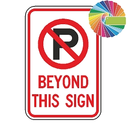 No Parking Beyond This Sign | MUTCD Compliant Symbol & Words | Universal Prohibitive No Parking Sign