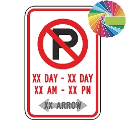 No Parking Variable Times | MUTCD Compliant Symbol & Words | Universal Prohibitive No Parking Sign