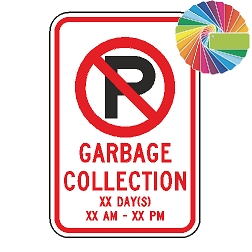 No Parking Variable XX Garbage Collection | MUTCD Compliant Symbol & Words | Universal Prohibitive No Parking Sign