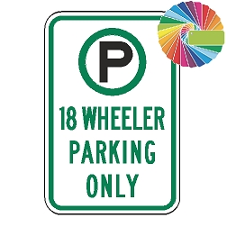 18 Wheeler Parking Only | MUTCD Compliant Symbol & Words | Universal Permissive Parking Sign