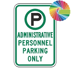 Administrative Personnel Parking Only | MUTCD Compliant Symbol & Words | Universal Permissive Parking Sign