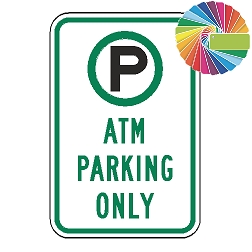 ATM Parking Only | MUTCD Compliant Symbol & Words | Universal Permissive Parking Sign