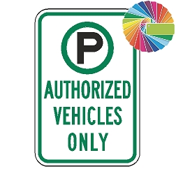Authorized Vehicles Only | MUTCD Compliant Symbol & Words | Universal Permissive Parking Sign