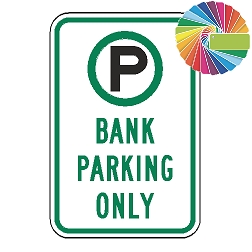 Bank Parking Only | MUTCD Compliant Symbol & Words | Universal Permissive Parking Sign