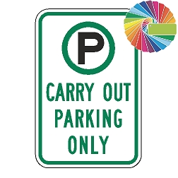 Carry Out Parking Only | MUTCD Compliant Symbol & Words | Universal Permissive Parking Sign