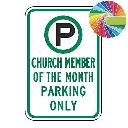 Church Member Of The Month Parking Only | MUTCD Compliant Symbol & Words | Universal Permissive Parking Sign