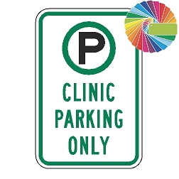 Clinic Parking Only | MUTCD Compliant Symbol & Words | Universal Permissive Parking Sign