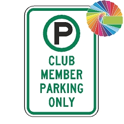 Club Member Parking Only | MUTCD Compliant Symbol & Words | Universal Permissive Parking Sign