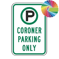 Coroner Parking Only | MUTCD Compliant Symbol & Words | Universal Permissive Parking Sign