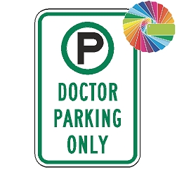 Doctor Parking Only | MUTCD Compliant Symbol & Words | Universal Permissive Parking Sign