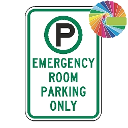 Emergency Room Parking Only | MUTCD Compliant Symbol & Words | Universal Permissive Parking Sign