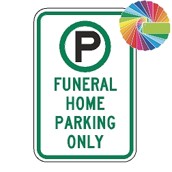 Funeral Home Parking Only | MUTCD Compliant Symbol & Words | Universal Permissive Parking Sign