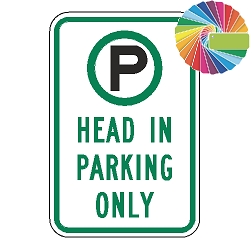 Head In Parking Only | MUTCD Compliant Symbol & Words | Universal Permissive Parking Sign