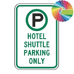 Hotel Shuttle Parking Only | MUTCD Compliant Symbol & Words | Universal Permissive Parking Sign