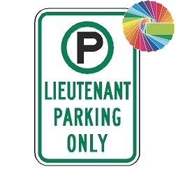 Lieutenant Parking Only | MUTCD Compliant Symbol & Words | Universal Permissive Parking Sign
