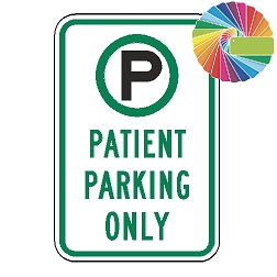 Patient Parking Only | MUTCD Compliant Symbol & Words | Universal Permissive Parking Sign