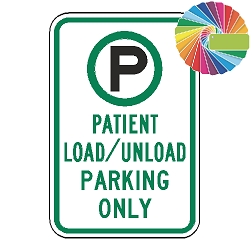 Patient Loading and Unloading Parking Only | MUTCD Compliant Symbol & Words | Universal Permissive Parking Sign
