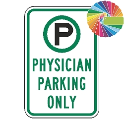 Physician Parking Only | MUTCD Compliant Symbol & Words | Universal Permissive Parking Sign