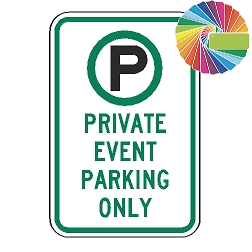 Private Event Parking Only | MUTCD Compliant Symbol & Words | Universal Permissive Parking Sign