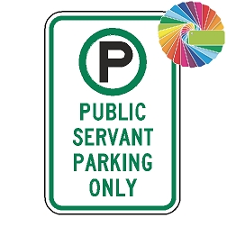 Public Servant Parking Only | MUTCD Compliant Symbol & Words | Universal Permissive Parking Sign