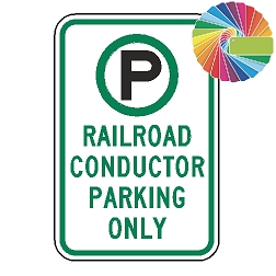 Railroad Conductor Parking Only | MUTCD Compliant Symbol & Words | Universal Permissive Parking Sign