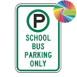 School Bus Parking Only | MUTCD Compliant Symbol & Words | Universal Permissive Parking Sign