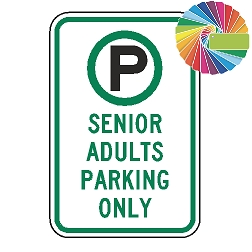 Senior Adults Parking Only | MUTCD Compliant Symbol & Words | Universal Permissive Parking Sign