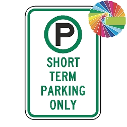 Short Term Parking Only | MUTCD Compliant Symbol & Words | Universal Permissive Parking Sign