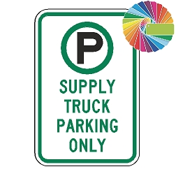 Supply Truck Parking Only | MUTCD Compliant Symbol & Words | Universal Permissive Parking Sign