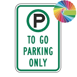 To Go Parking Only | MUTCD Compliant Symbol & Words | Universal Permissive Parking Sign