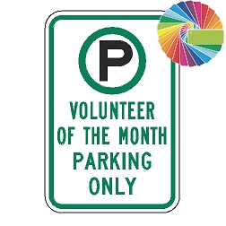 Volunteer of the Month Parking Only | MUTCD Compliant Symbol & Words | Universal Permissive Parking Sign