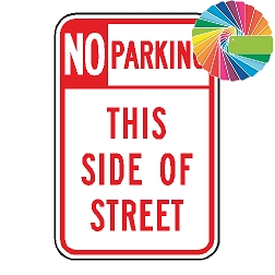 No Parking This Side of Street | Header & Words | Universal Prohibitive No Parking Sign