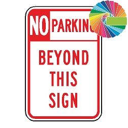 No Parking Beyond This Sign | Header & Words | Universal Prohibitive No Parking Sign