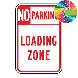 No Parking Loading Zone | Header & Words | Universal Prohibitive No Parking Sign