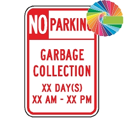 No Parking Variable XX Garbage Collection | Header & Words | Universal Prohibitive No Parking Sign