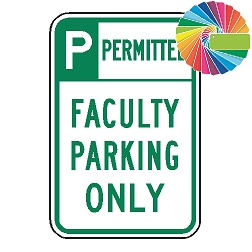 Faculty Parking Only | Header & Words | Universal Permissive Parking Sign