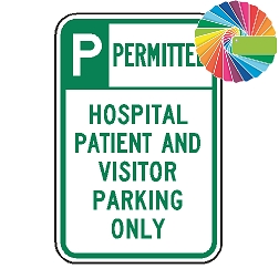 Hospital Patient And Visitor Parking Only | Header & Words | Universal Permissive Parking Sign