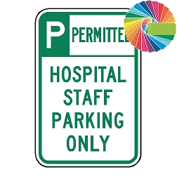 Hospital Staff Parking Only | Header & Words | Universal Permissive Parking Sign