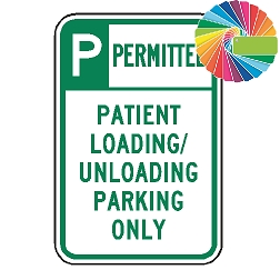 Patient Loading and Unloading Parking Only | Header & Words | Universal Permissive Parking Sign