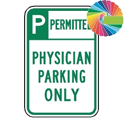 Physician Parking Only | Header & Words | Universal Permissive Parking Sign