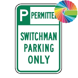 Switchman Parking Only | Header & Words | Universal Permissive Parking Sign