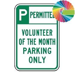 Volunteer of the Month Parking Only | Header & Words | Universal Permissive Parking Sign