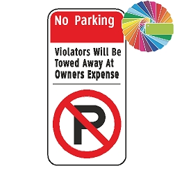 No Parking Violators Will Be Towed Away At The Owner's Expense | Architectural Header, Words & Symbol | Universal Prohibitive No Parking Sign