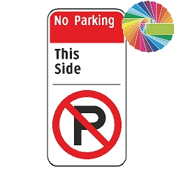 No Parking This Side | Architectural Header, Words & Symbol | Universal Prohibitive No Parking Sign