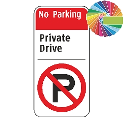 No Parking Private Drive | Architectural Header, Words & Symbol | Universal Prohibitive No Parking Sign