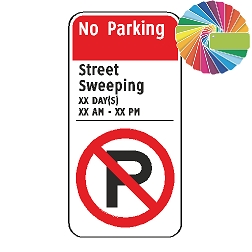No Parking Variable XX Street Sweeping | Architectural Header, Words & Symbol | Universal Prohibitive No Parking Sign