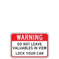 Warning | Do Not Leave Valuables in View | Lock Your Car Sign