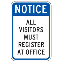Notice | All Visitors Must Register at Office Sign
